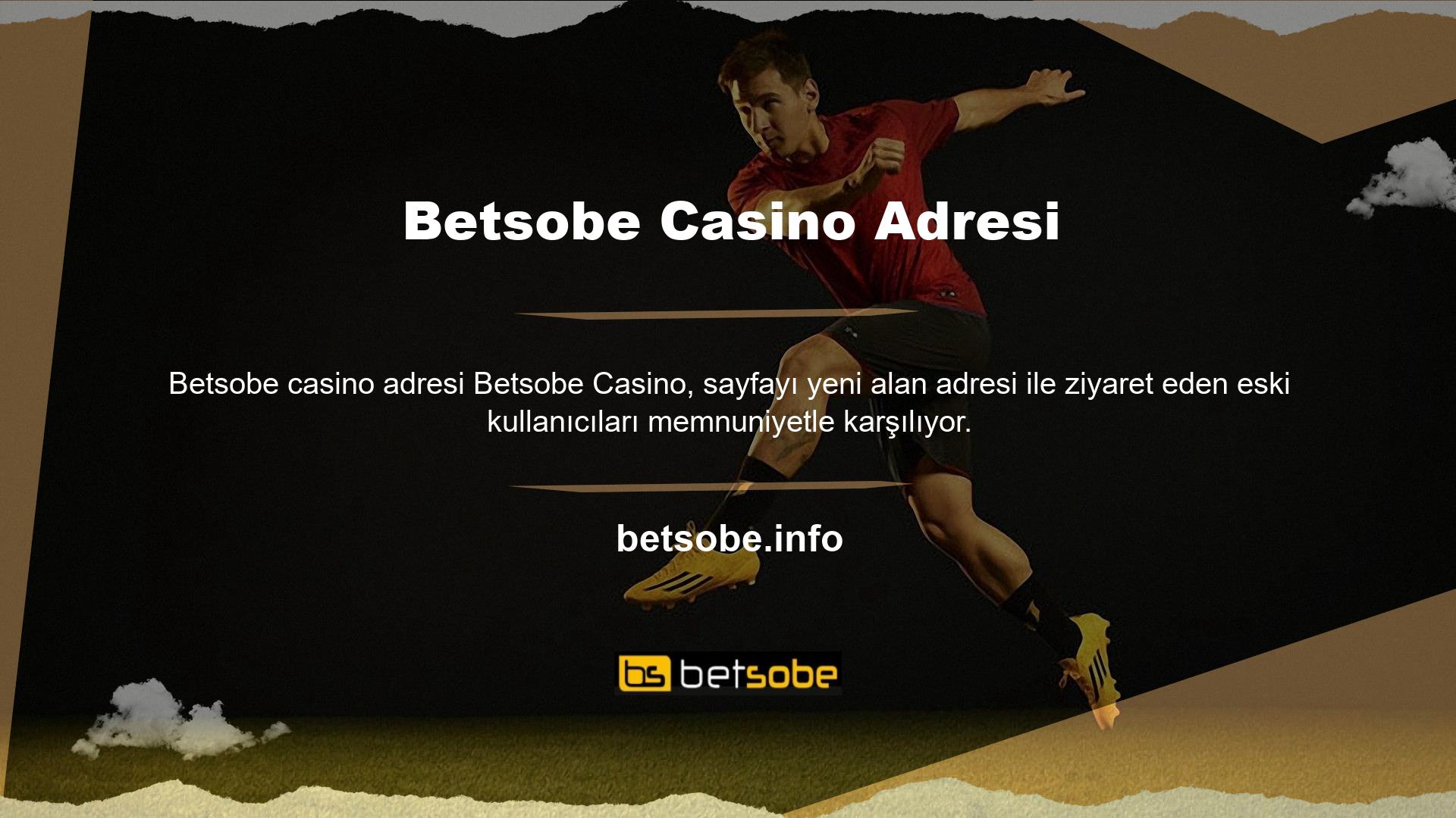 Siteyi ziyaret etmek için Betsobe bahislerini kullanıyorsanız hemen giriş yapabilirsiniz